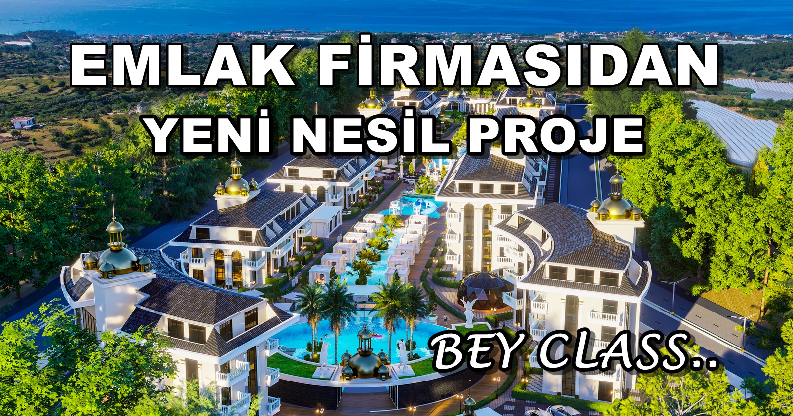 Alanya İncekum Bölgesinde Yeni Nesil Bey Class Proje