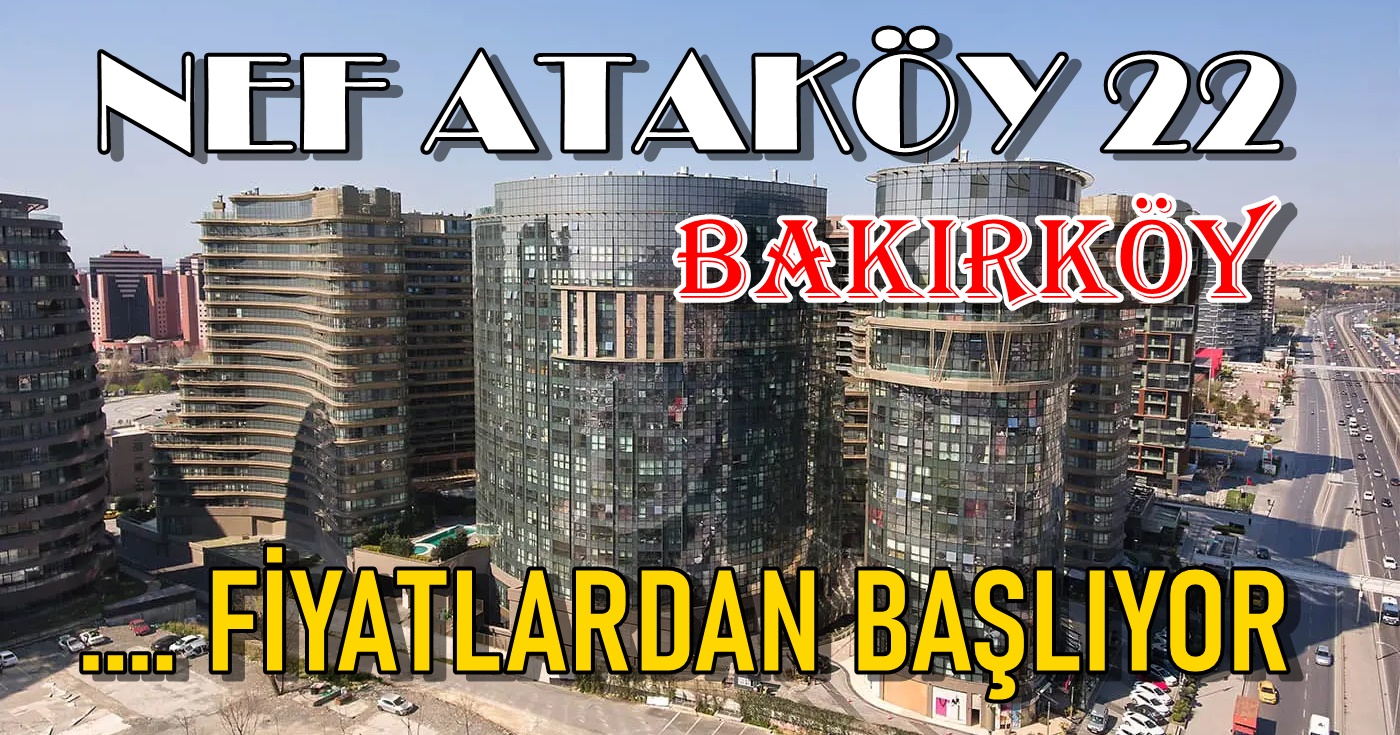 Bakırköy Ataköy 7-8-9-10 Kısım Nef Ataköy 22 Satılık Daire