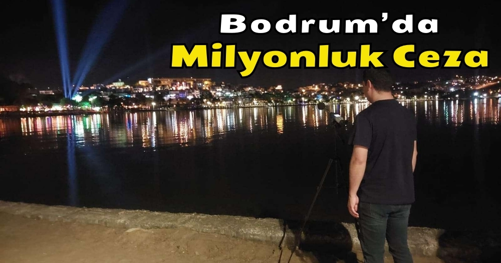 Bodrum’da Gürültü Kabusu Bitiyor! Milyonluk Ceza Kesti
