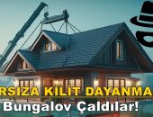 “HIRSIZA KİLİT DAYANMAZ” Bungalov Çaldılar!