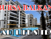 Bursa Balkan Gentaş Vadi Life Sitesinde Satılık Daireler