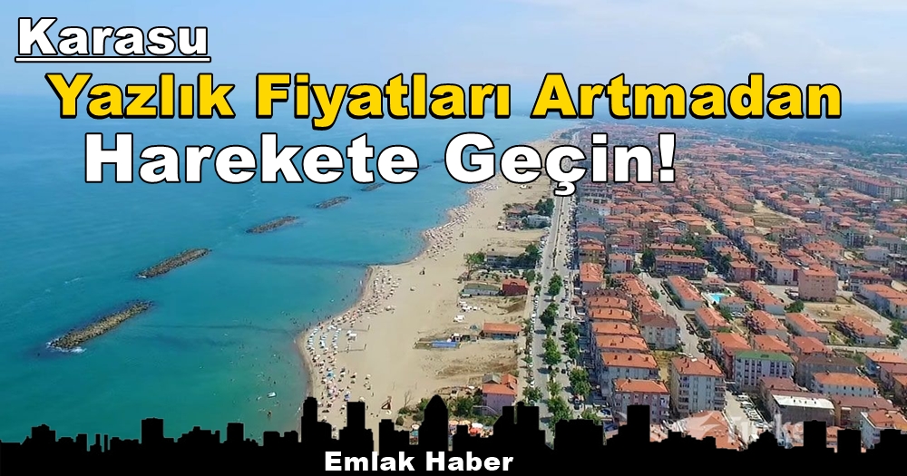 Karasu’da Yazlık Alarak Hem Tatil Yapın Hem Gelir Elde Edin!