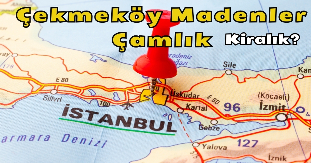 Sahibinden Kiralık Daire Çekmeköy Madenler Çamlık 3+1