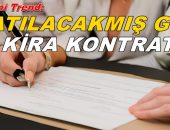 Şimdi de: “SATILACAKMIŞ GİBİ KİRA KONTRATI” Gündemde