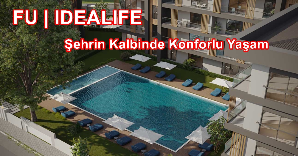 Kuşadası FU Yapı IDEALIFE Fiyat Listesi Doğayla İç İçe