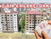 Yine Bir Emlakçı Vakası