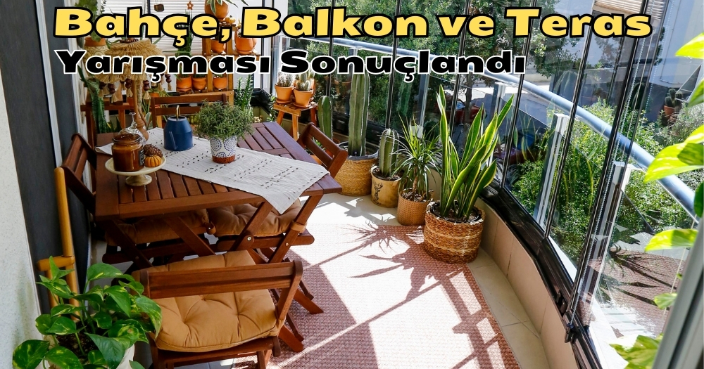 Antalya En Güzel Bahçe, Balkon ve Teras Yarışması Sonuçlandı