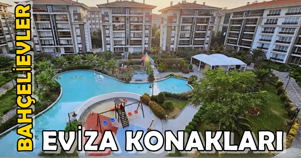 Bahçelievler Yenibosna Eviza Konakları Satılık Daireler