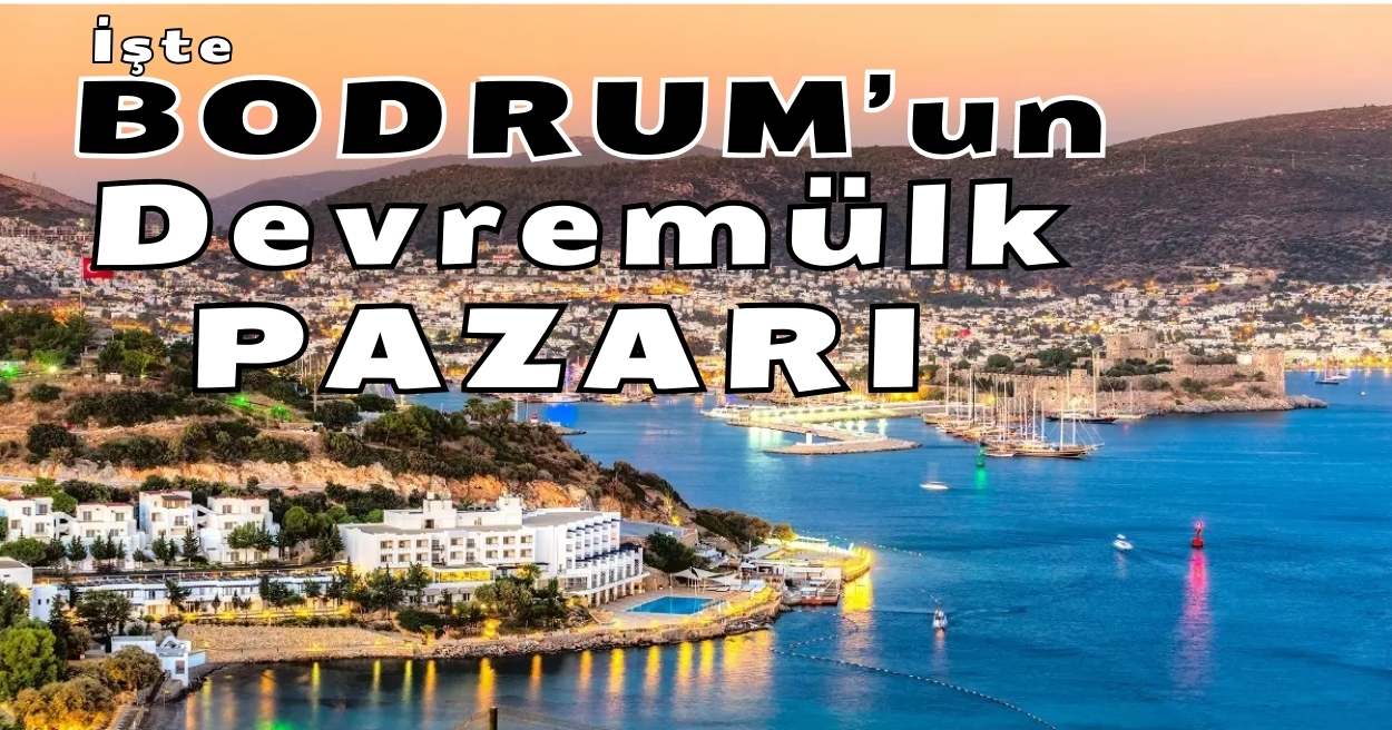 Bodrum’daki En İyi Devremülk Hangisi? İsimleri, Fiyatları