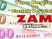 Emlak Vergileri ve Tapu Harçları Zamlanıyor
