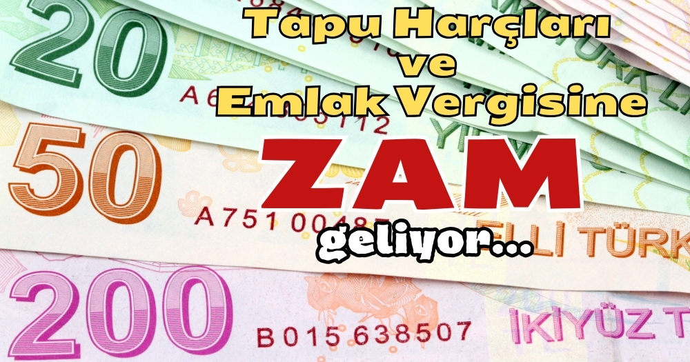 Emlak Vergileri ve Tapu Harçları Zamlanıyor