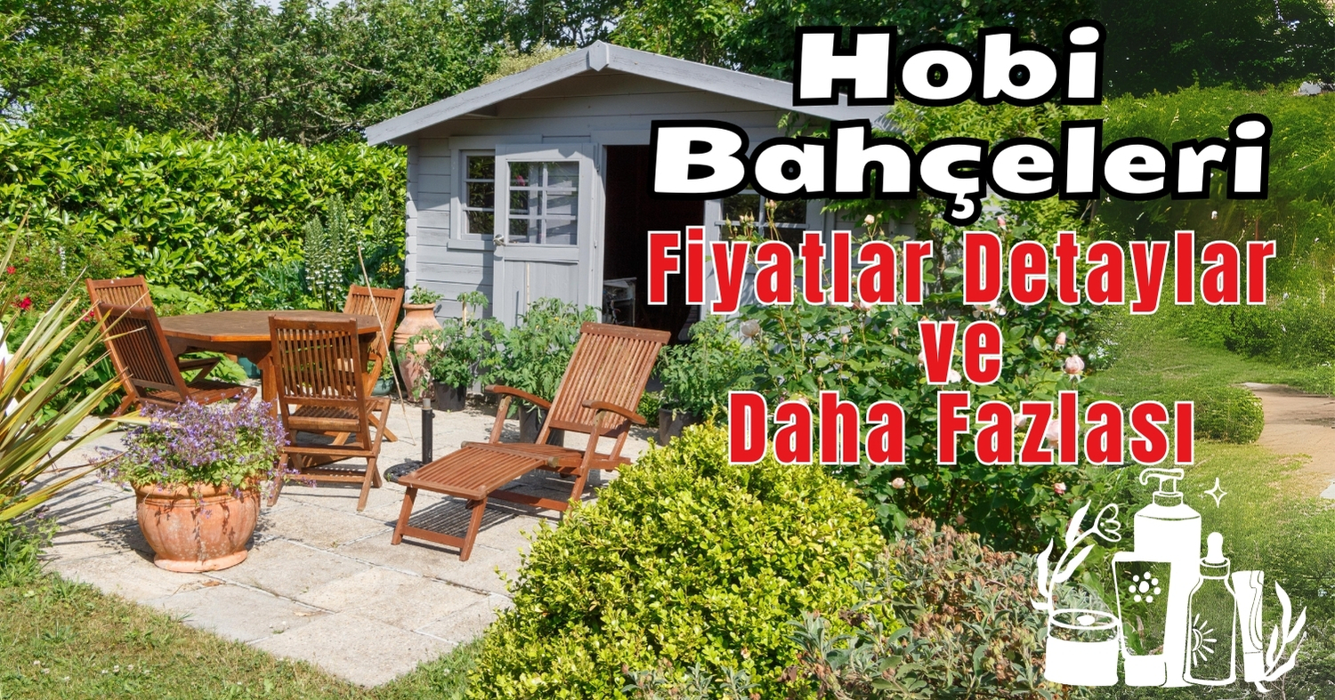 Hobi Bahçesi Satılık Kiralık Hobi Bahçeleri ve Fiyatları
