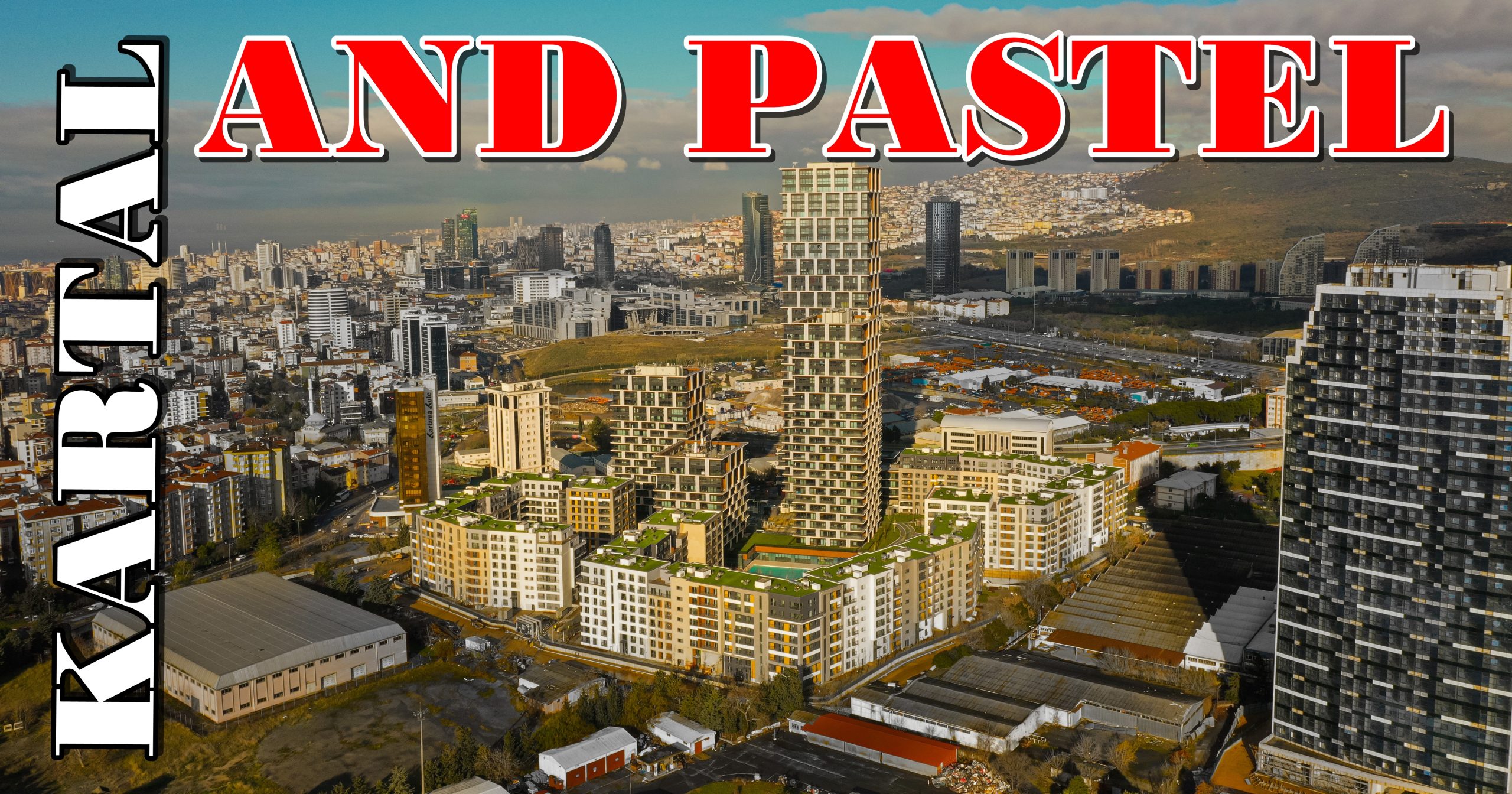 Kartal AND Pastel Evleri Satılık Daireler
