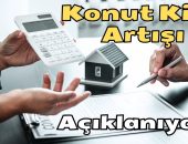 Konut Kira Artış Oranında 1 Temmuz 2024 Bir Adım Kaldı..!