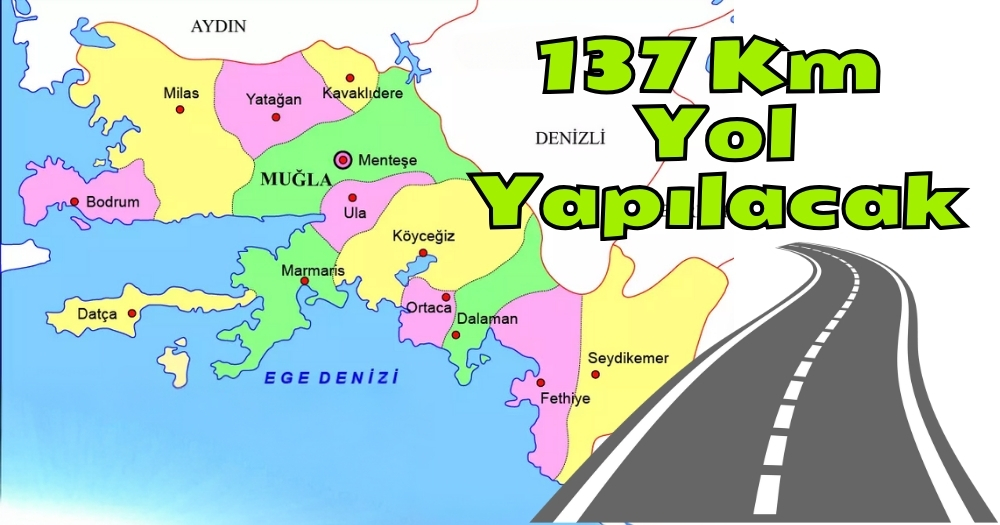 Muğla’nın 9 İlçesinde 137 Km Yol Çalışması Yapılacak