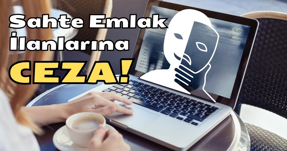Sahte Emlak İlanların Önüne Geçmek İçin Bakanlık Uyardı!