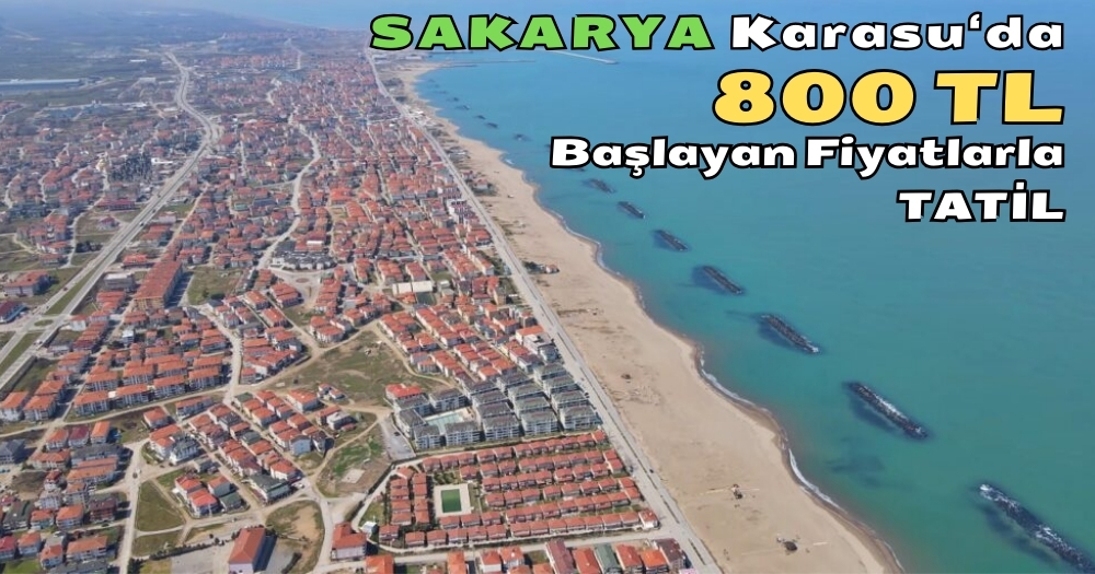 Sakarya Karasu Kiralık Daire 800 TL’den Başlayan Fiyatlarla 