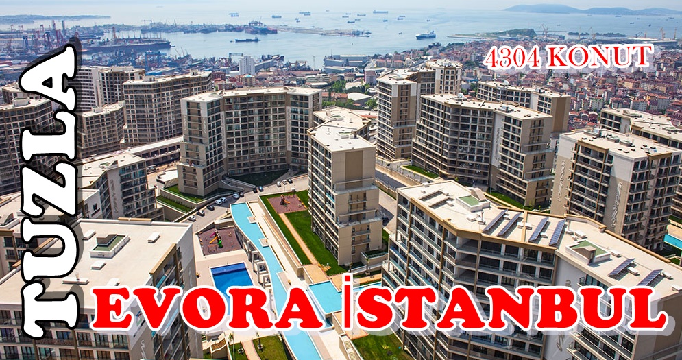 Tuzla Evora İstanbul Satılık Daireler Hızla Prim Yapıyor
